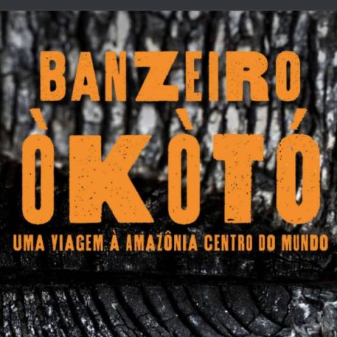 Resenha: Banzeiro Òkòtó: Uma viagem à Amazônia Centro do Mundo